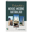 Evliyaullahn Mekke Medine Hatralar Veysel Akkaya Erkam Yaynlar