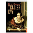 Tellier Evi Guy de Maupassant Dorlion Yaynevi