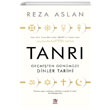 Tanr Gemiten Gnmze Dinler Tarihi Reza Aslan Panama Yaynclk