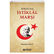 Milletin Sesi stiklal Mar Mustafa Uslu Erkam Yaynlar