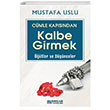 Cmle Kapsndan Kalbe Girmek tler ve Dnceler Mustafa Uslu Erkam Yaynlar