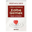 Cmle Kapsndan Kalbe Girmek ller ve Hikmetler Mustafa Uslu Erkam Yaynlar