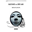 Kendi ve Siyah Kenan aan Hece Yaynlar