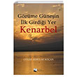 Gzme Gnein lk Girdii Yer Kenarbel Glen Akbulak Koan Karina Yaynevi