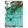 eyh Bedreddin Uzun nce Bir Yol Sia Kitap