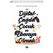 Dijital ada ocuk ve Ebeveyn Olmak zlem Gzn Kahraman Nobel Akademik Yaynclk
