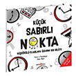 Kk Sabrl Nokta Hogrl Olabilmek zerine Bir Hikaye Diane Alber Beta Kids