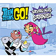 DC Comcs Teen Titans Go Yavru Ku arks Beta Kids