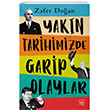 Yakn Tarihimizde Garip Olaylar thaki Yaynlar