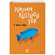 Dnyann Kustuu Yer letiim Yaynlar