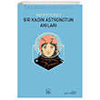 Bir Kadn Astronotun Anlar thaki Yaynlar