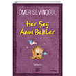 Her ey Ann Bekler zel nsanlar Aryorum mer Sevingl Carpe Diem