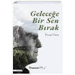 Gelecee Bir Sen Brak Frat Uzer nklap Kitabevi