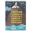 Yrtlan Fotorafn Epey Hznl Hikayesi ya da Dondurmadaki Anneanne Olcay Maden nal nar Yaynlar