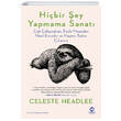 Hibir ey Yapmama Sanat Celeste Headlee Nova Yaynevi