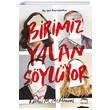 Birimiz Yalan Sylyor Karen M. McManus Yabanc Yaynlar