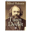 Tanr ve Devlet Mihail Bakunin Dorlion Yaynlar