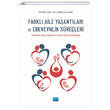 Farkl Aile Yaantlar ve Ebeveynlik Sreleri Nobel Akademik Yaynclk