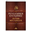 Kuran Kerime Gre Peygamber Efendimiz ve Tevhid Mcadelesi Ensar Neriyat