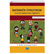 Matematik Oynuyorum Oyunla Matematik retimi 7 ve 8. Snflar in Mihriban Hacsaliholu Karadeniz Nobel Akademik Yaynclk