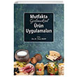Mutfakta Geleneksel rn Uygulamalar Ylmaz Seim Literatrk Academia