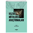 Kazak Mitolojisi Aratrmalar Aka Kitabevi