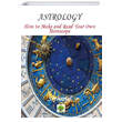 Astrology How to Make and Read Your Own Horoscope Sepharial Platanus Publishing