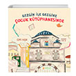Gezgin ile Gezgine ocuk Ktphanesinde Esma Kuak Prlt Kitaplar
