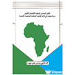 La loi modele dintegration economique africaine Une etude appliquee sur les cadres juridiques des organisations communautaires africaines Filiz Kitabevi