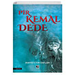 Pir Kemal Dede Hayrettin Taylan naralt Yaynlar
