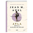 Yeryz ocuklar 6 Ayla Boyal Maaralar Diyar Jean M. Auel Alfa Yaynlar