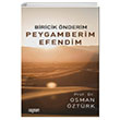 Biricik nderim Peygamberim Efendim Osman ztrk Rabet Yaynlar