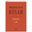 Fahim Bey ve Biz (Ciltli) Abdlhak inasi Hisar Everest Yaynlar