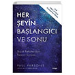Her eyin Balangc ve Sonu Paul Parsons Maya Kitap