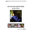 Oyunlarla Bymek Reat Grel Hayal Yaynlar