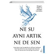 Ne Su Ayn Artk Ne de Sen Destek Yaynlar