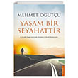 Yaam Bir Seyahattir Mehmet t Destek Yaynlar