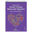 İlköğretimde Drama Oyunlarıyla Matematik Öğretimi Vicdan Nalbur Kitap Müptelası Yayınları