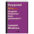Duygusal Duygular Dnceyi Nasl ekillendirir Leonard Mlodinow Okuyan Us Yaynlar