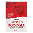 Babam Tahsin Bozolu Susurluk ve Biz Ayen Kunt Eyobi Yaynlar