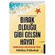 Brak Olduu Gibi Gelsin Hayat Sevme Kusurlar Geniletilmi Bask Destek Yaynlar