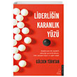 Liderliin Karanlk Yz Glden Trktan Destek Yaynlar