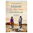 Annemi Bir Kez Daha Grebilsem Zana Muhsen Arkadya Yaynlar