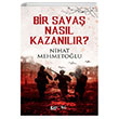 Bir Sava Nasl Kazanlr Nihat Mehmetolu Eyobi Yaynlar