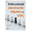 Toplumun Medyatik nas ve G Celil nal Nobel Bilimsel Eserler