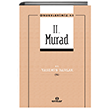 II. Murad Yasemin Barlak Ensar Neriyat
