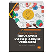 Yneticiler in novasyon Kararlarnn Verilmesi Ahmet ubukcu Nobel Bilimsel Eserler