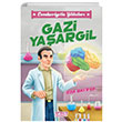 Gazi Yaargil Cumhuriyetin Yldzlar 4 Eda Bayrak Acayip Kitaplar