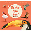 Bana Benzer Baka Kim Var? Sincap Kitap