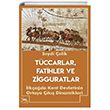 Tccarlar Fatihler ve Zigguratlar Seydi elik Sarmal Kitabevi